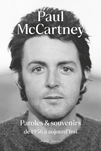 Paroles Et Souvenirs De 1956 À Aujourd'hui