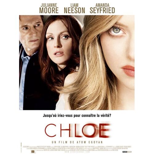 Chloe - Véritable Affiche De Cinéma Pliée - Format 120x160 Cm -  De Atom Egoyan Avec Julianne Moore, Liam Neeson, Amanda Seyfried, Max Thieriot, R.H. Thomson, Nina Dobrev, Mishu Vellani - 2010