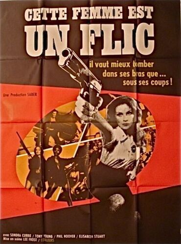 Cette Femme Est Un Flic ( Policewomen )- Véritable Affiche De Cinéma Pliée - Format 120x160 Cm - De Lee Frost Avec Sondra Currie, Tony Young, Jeannie Bell, Chuck Daniel, Laurie Rose, Phil Hoover- 1974