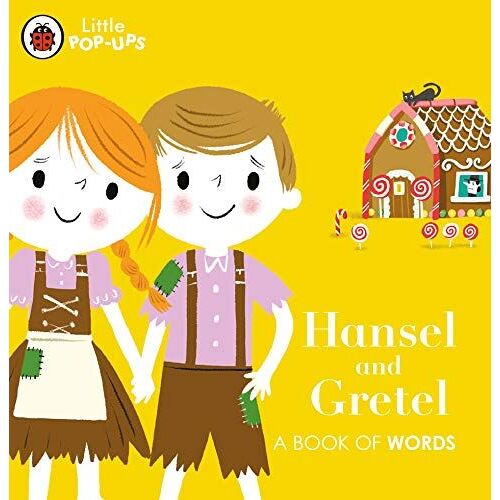 Little Pop-Ups: Hansel And Gretel