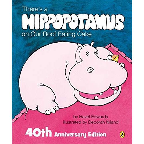 There's A Hippopotamus On Our Roof Eating Cake