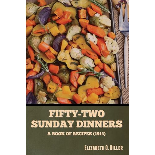 Fifty-Two Sunday Dinners