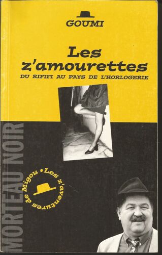 Les Z'amourettes Du Rififi Au Pays De L'horlogerie