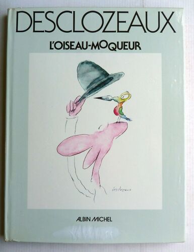 L'oiseau-Moqueur - Dessins 1967-1977