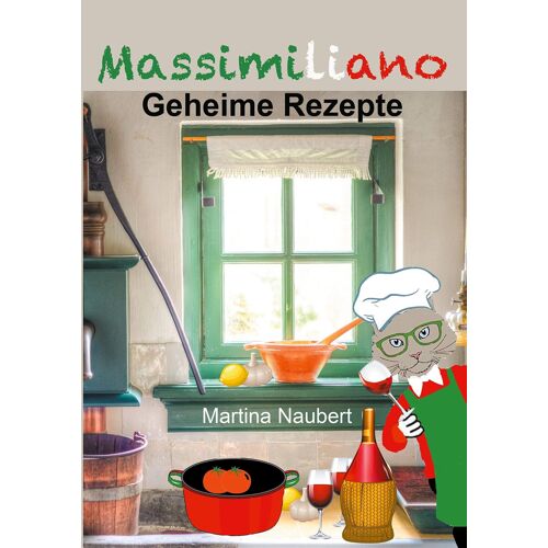 Massimiliano - Geheime Rezepte