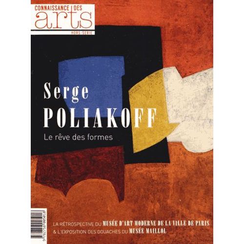 Connaissance Des Arts Hors-Série N° 601 - Serge Poliakoff - Le Rêve Des Formes