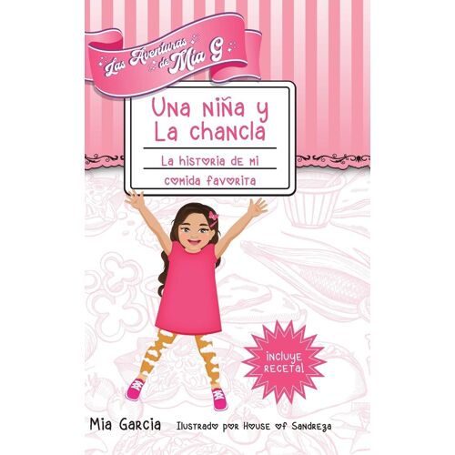 Las Aventuras De Mia G - Una Niña Y La Chancla