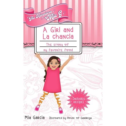 The Adventures Of Mia G - A Girl And La Chancla