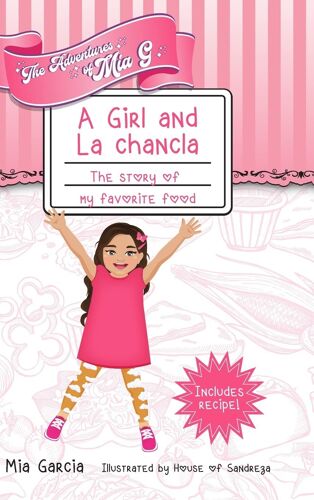 The Adventures Of Mia G - A Girl And La Chancla