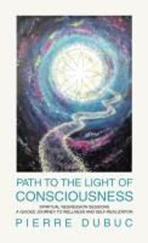 Path To The Light Of Consciousness