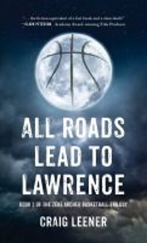All Roads Lead To Lawrence