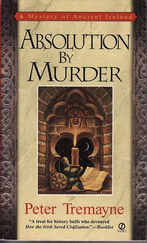 Absolution By Murder - A Sister Fidelma Mystery Of Ancient Ireland