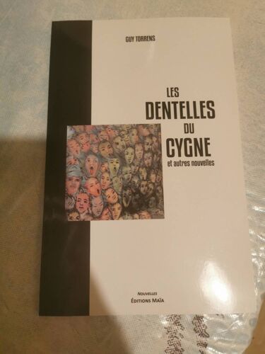 Les Dentelles Du Cygne Et Autres Nouvelles