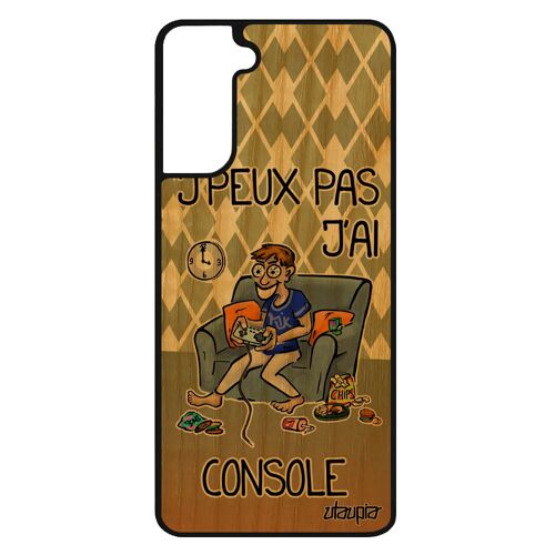 Coque Vrai Bois Samsung S21+ Plus Silicone J'peux Pas J'ai Console Texte Geek Bd Play Case Drole Humoristique Jeux Video Galaxy