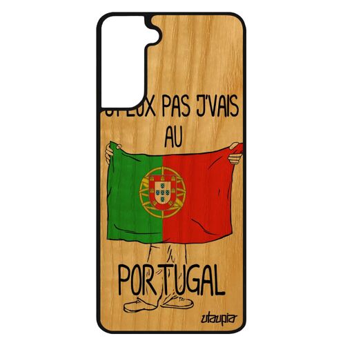 Coque S21+ Plus Bois Silicone J'peux Pas J'vais Au Portugal Foot Housse Drapeau Portugais Smartphone Jo Basket Humour Samsung Galaxy
