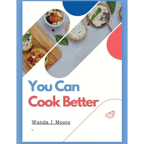 You Can Cook Better
