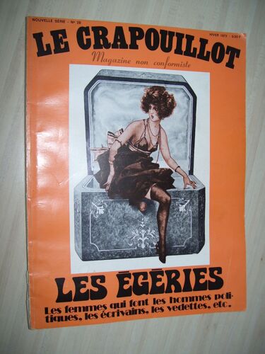Le Crapouillot N°28 - Les Égèries: Les Femmes Qui Font Les Hommes Politiques, Les Écrivains, Les Vedettes, Etc¿