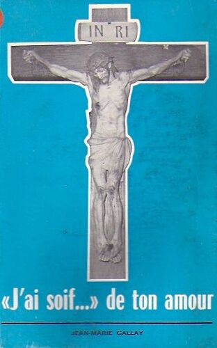 J'ai Soif... De Ton Amour