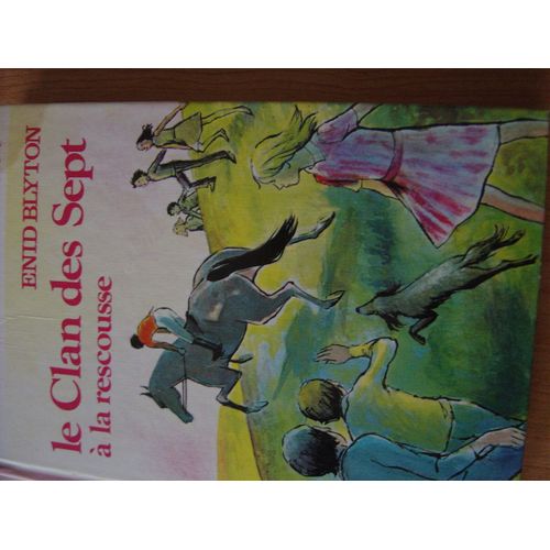 Le Clan Des Sept À La Rescousse