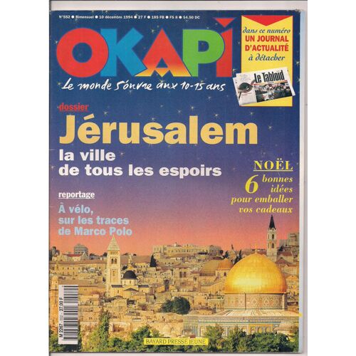 Okapi  N° 552 : Jérusalem La Ville De Tous Les Espoirs