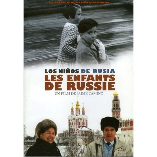 Les Enfants De Russie (Los Niños De Rusia), Dossier De Presse, Un Film Documentaire De Jaime Camino