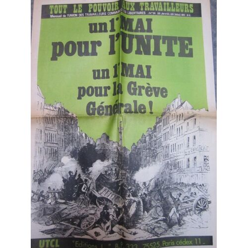 Tout Le Pouvoir Aux Travailleurs N° 31 : Un Premier Mai Pour L'unité