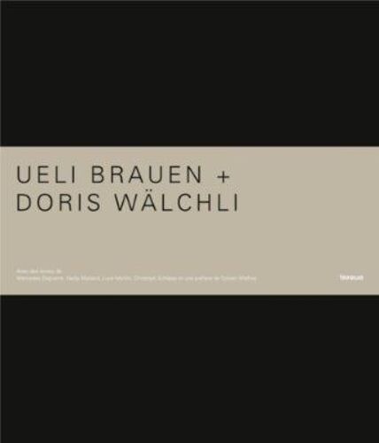 Ueli Brauen + Doris Wälchli