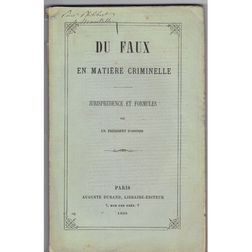 Du Faux En Matière Criminelle. 1865