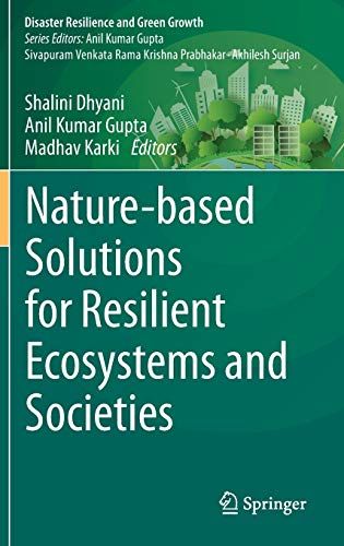 Nature-Based Solutions For Resilient Ecosystems And Societies