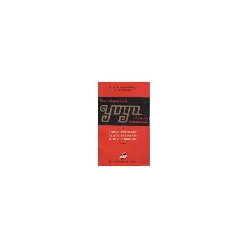 Pour Comprendre Le Yoga Et Les Lois Brahmaniques
