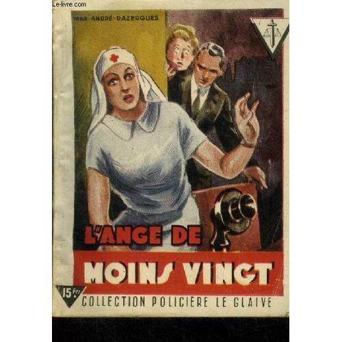 L Ange De Moins Vingt, Collection Le Glaive