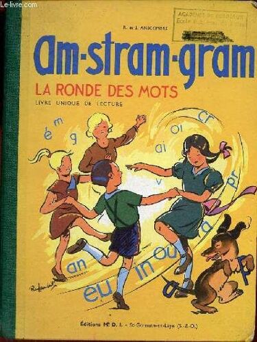 Am-Stram-Gram La Ronde Des Mots - Livre Unique De Lecture.