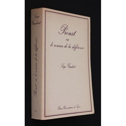 Proust Ou Le Roman De La Différence : L Individu Et Le Monde Social De  Jean Santeuil  À  La Recherche