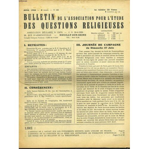 Bulletin De L'association Pour L'etude Des Questions Religieuses N°13, Avril 1954. A Propos Des Evenements Recents Dans L'eglise De France : Sommes Nous Integristes ?  / Preparation ...