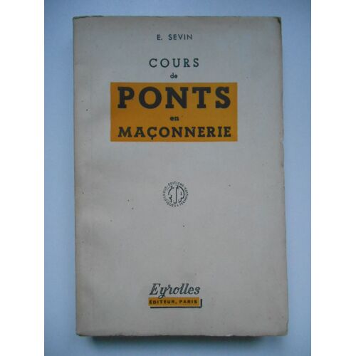 Cours De Ponts En Maçonnerie / E. Sevin / Réf62341