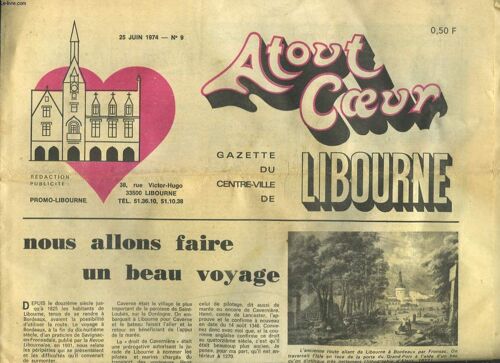 Atout Coeur Libourne, Gazette Du Centre Ville De Libourne N°9, 25 Juin 1974. Nous Allons Faire Un Beau Voyage / Notre Musee / Ete Culturel A Saint-Emilion / ...