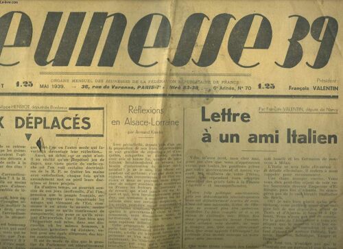 Jeunesse 39, Mai 1939. Jeux Deplace / Lette A Un Ami Italien / Mm. Sarraut Et Zay Approuvent-Ils ? / ...