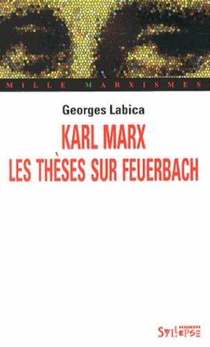 Karl Marx, Les Thèses Sur Feuerbach