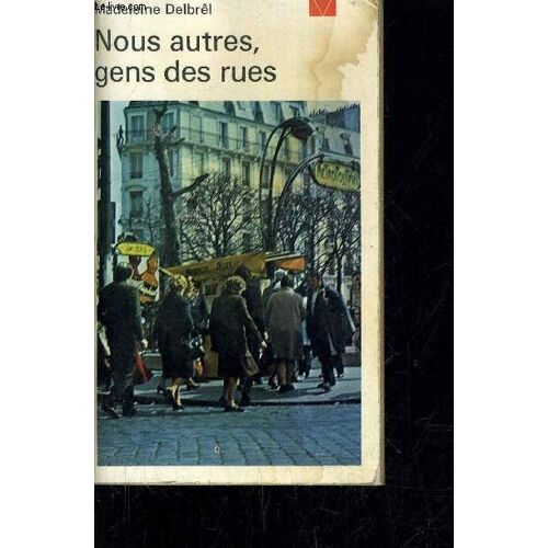 Nous Autres Gens Des Rues.