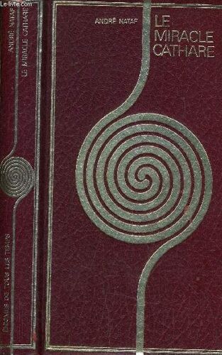 Le Miracle Cathare - Enigmes De Tout Les Temps.