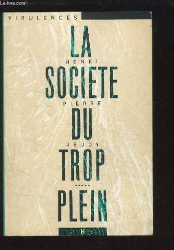 La Société Du Trop Plein