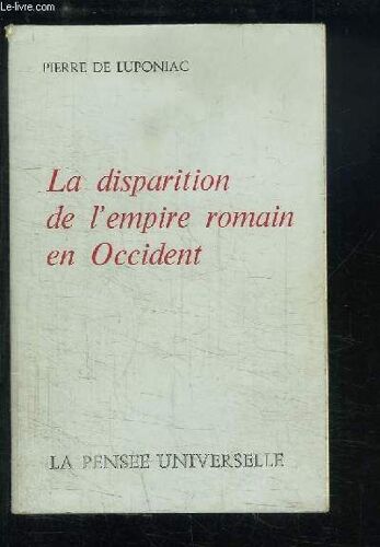La Disparition De L'empire Romain En Occident.