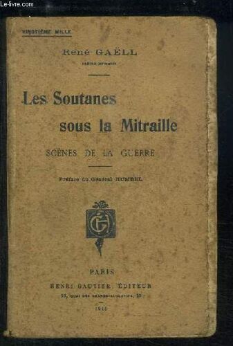 Les Soutanes Sous La Mitraille. Scènes De La Guerre