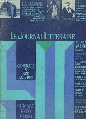 Le Journal Litteraire N° 1 Du 15 Septembre Au 15 Novembre 1987. Ommaire: Cendras Et Bee Et And Bee, Chicago Expo Verso, Rubis D Orient, Sorti De La Bouche...
