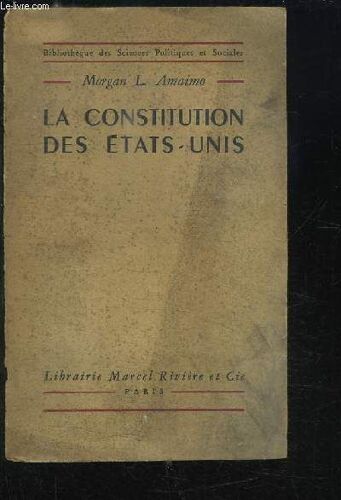 La Constitution Des Etats-Unis.