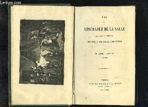 Vie Du Venerable De La Salle.