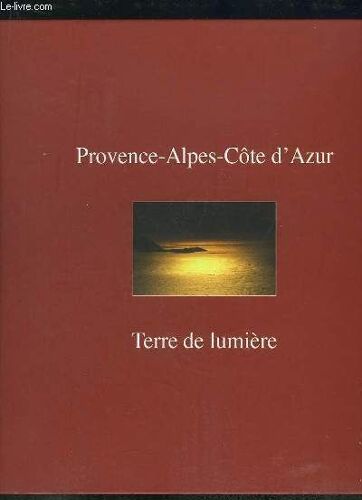 Provence Alpes Cote D Azur. Terre De Lumiere.