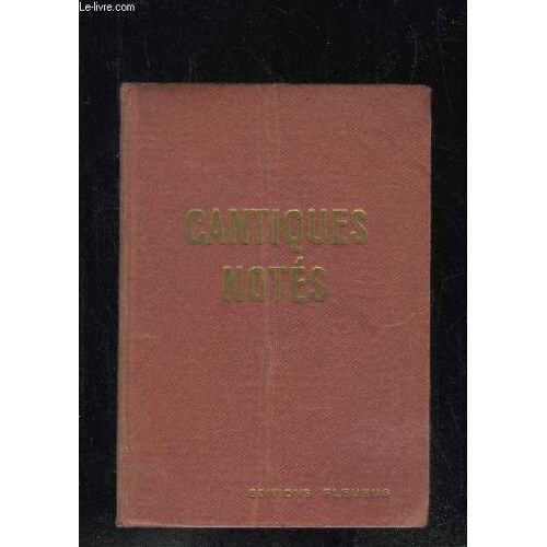 Cantiques Notes. 3em Edition