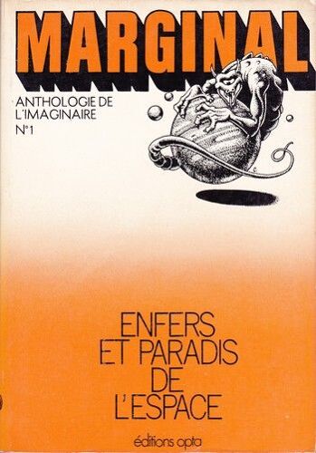 Marginal N° 1 : Anthologie De L'imaginaire - Enfers Et Paradis De L'espace