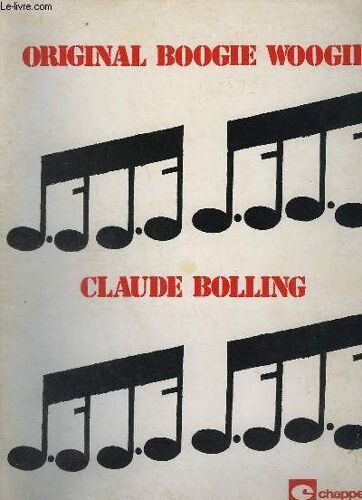 Original Boogie Woogie - Death Ray Boogie + Honky Tonk Train Blues + Weary Blues + Cow Cow Boogie + Triplets Bass Boogie + Just Jockin' + Pinetop's Boogie Woogie + Dardanella + 3/4 6/8 ...